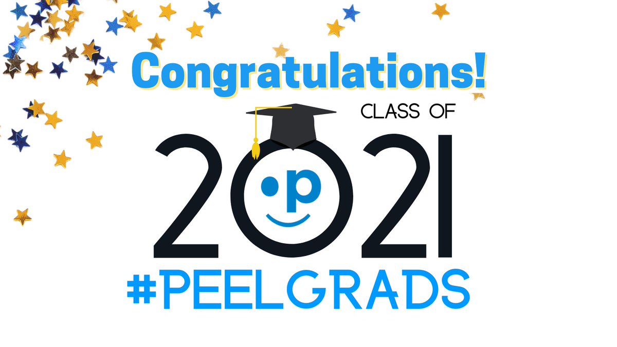Congratulations #PeelGrads, Class of 2021. You did it! Be proud of your hard work, resilience &amp; perseverance that has brought you to this very moment. Recognize your accomplishments, reflect on the friendships and memories you've made. We're so proud of you!