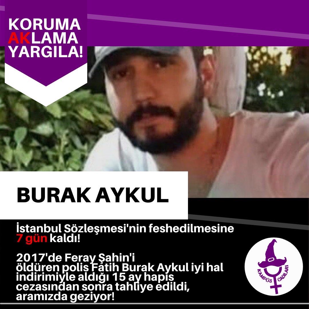 #İstanbulSözleşmesi’nin feshedilmesine 7 gün kalmışken hangi fail serbest❓ 👇🏼

#BurakAykulTutuklansın