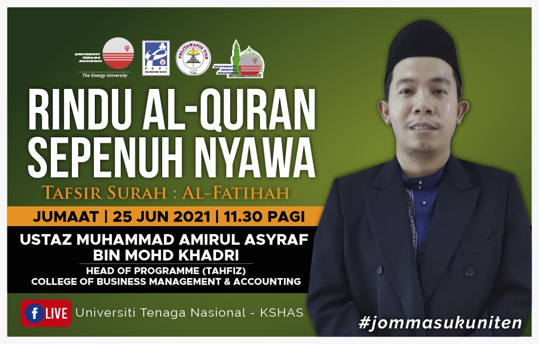 UnitenK's tweet image. Assalamualaikum WBT.. anda semua dijemput untuk menghadiri Siri Program Terbaharu UNITEN KSHAS, *Rindu Al-Quran Sepenuh Nyawa* secara FB Live pada setiap Hari Jumaat, pukul 11.30 pagi.🕌
 facebook.com/unitenkshas/