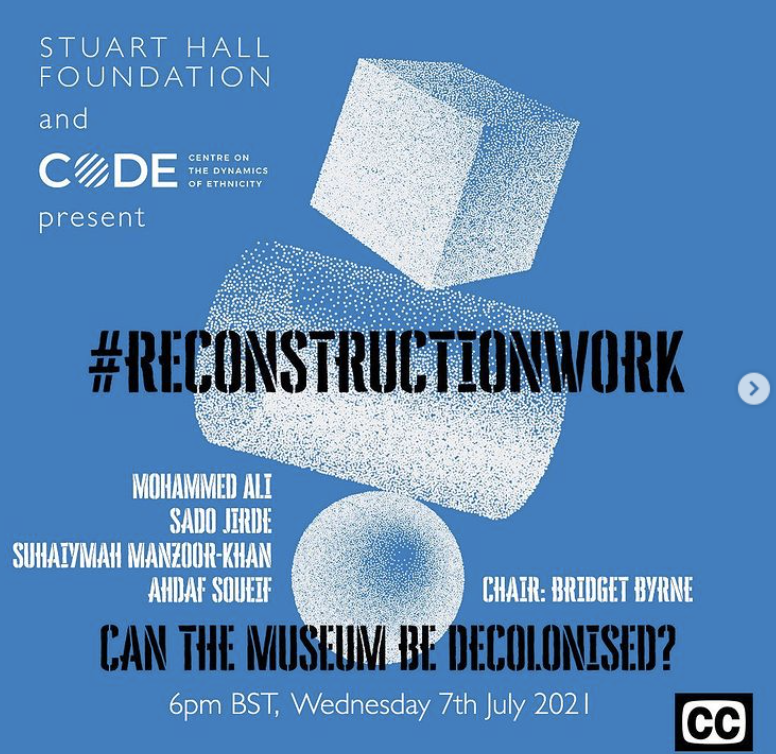 ContestedH's tweet image. 💻 Can the museum be a space for realising radical possibilities?

@StuartHallFdn's #ReconstructionWork series continues this year with a special event on decolonising museums in partnership with @EthnicityUK &amp;amp; @ace_national.

Register here! stuarthallfoundation.org/events/can-the…