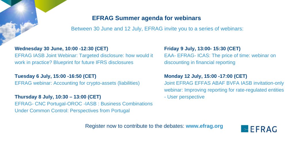 Have a look at EFRAG’s summer agenda for webinars on #TargetedDisclosures #CryptoAssets #BCUCC #DiscountingRates and #RateRegulatedActivities and register now: efrag.org 
#IFRS #FinancialReporting #BusinessCombinations #CryptoLiabilities #DisclosureRequirements