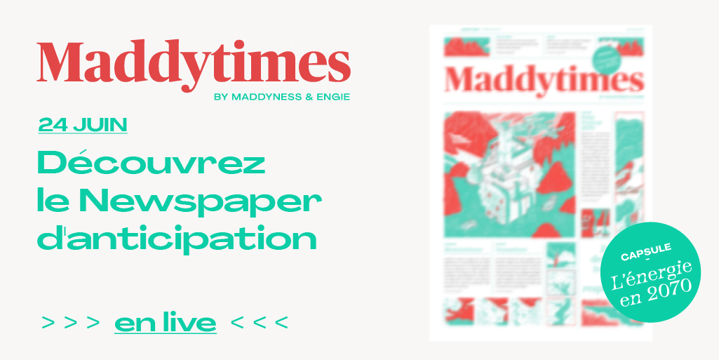 ✨JOUR J - Vous l'attendiez, le voilà !✨

Assistez aux rencontres <a href="/bymaddyness/">Maddyness</a> X <a href="/ENGIEpartFR/">ENGIE Particuliers</a> pour découvrir le #Newspaper en live !
🔮Que vous réserve le "Maddytimes - Capsule 2070" ? 

On se donne rendez-vous ce soir 18h45, en live, sur le compte <a href="/ENGIEpartFR/">ENGIE Particuliers</a> 📲