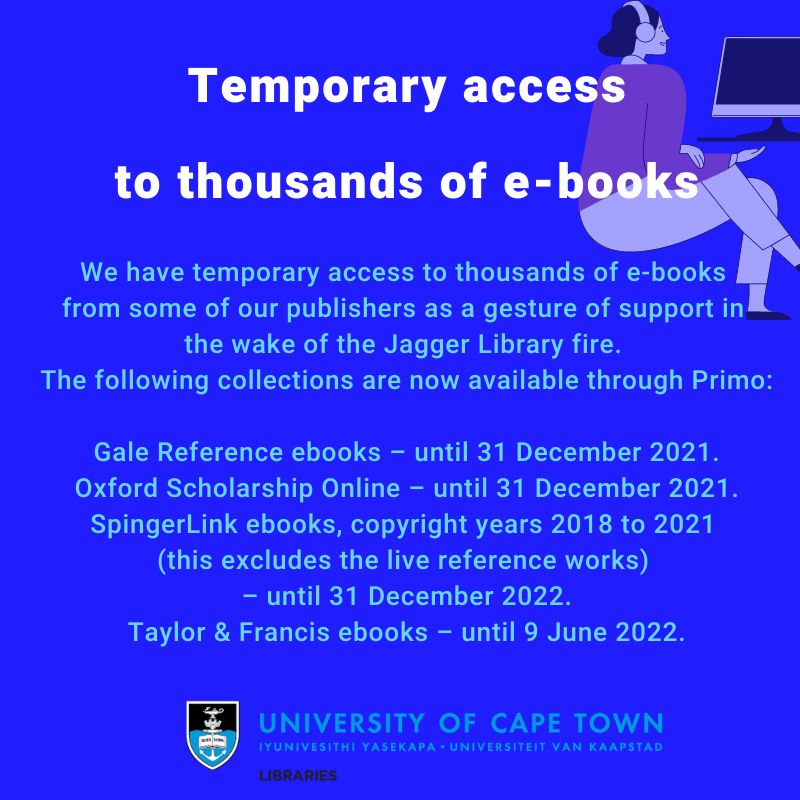 UCTLibrary's tweet photo. Notice: We have temporary access to thousands of e-books from some of our publishers as a gesture of support in the wake of the Jagger Library fire. More information https://t.co/UUaDWiMiHH #JaggerLibraryRecovery https://t.co/Ei01oyig1c