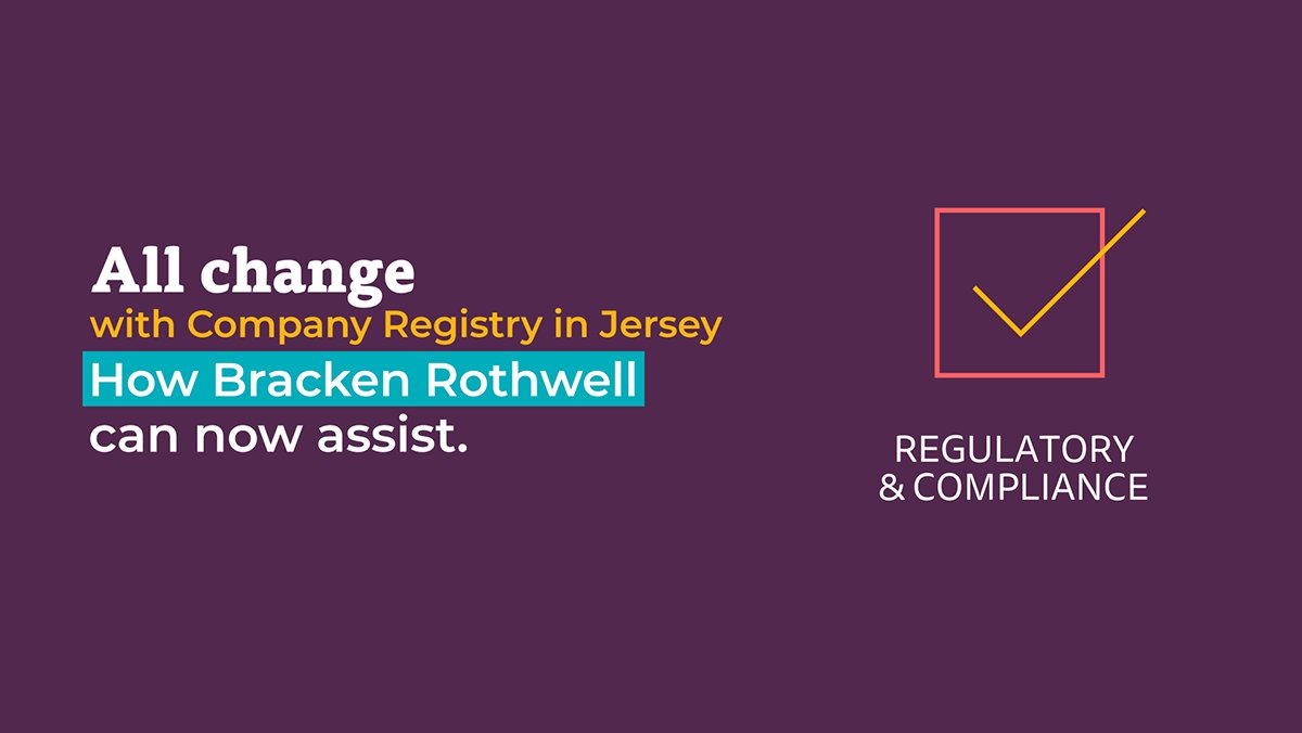 BRL_Jersey's tweet photo. From 2021 there have been changes in the Companies Registry which will enable Bracken Rothwell to become your company’s “Nominated Person”. This means that we can be the official contact with the Registry to ensure all of the information they require by law is kept accurate ... https://t.co/nd1e7m1GGJ