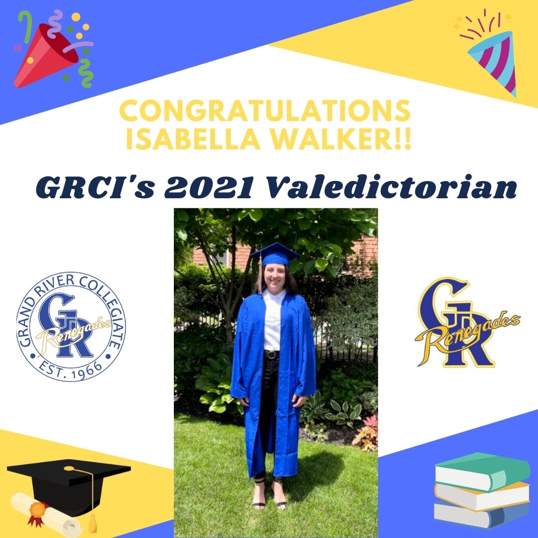 Hey Rens! We want to present your 2021 Valedictorian, Isabella Walker!!!
