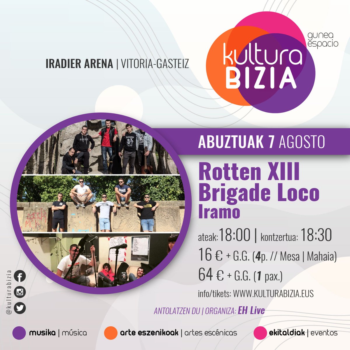 KulturaBizia's tweet photo. 🟣 Abuztuak 7 de Agosto 🟣

➡️ RottenXII ⬅️
➡️ Brigade Loco ⬅️
➡️ Iramo ⬅️

⚡ https://t.co/TRNROLQmI4 ⚡ edo ⚡ https://t.co/xAz1LgP6cC ⚡
 
🎟️ SARRERAK JADA SALGAI [Edukiera mugatua] #AzkarIBILI

🎟️ YA ESTÁN LAS ENTRADAS A LA VENTA [Aforo limitado]

#KulturaBIZIA https://t.co/58N2caEUJh