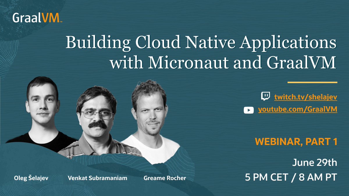 graalvm's tweet photo. Join us next Tuesday, June 29th, for the “Building Cloud Native Applications with Micronaut and GraalVM” webinar with @venkat_s, @graemerocher, and @shelajev!

⏰ 5 PM CET / 8 AM PT
📽Twitch stream: https://t.co/K5lVG5Iyo3
📽Youtube stream: https://t.co/8uLxsCL0ft https://t.co/1MxWbO4eiq