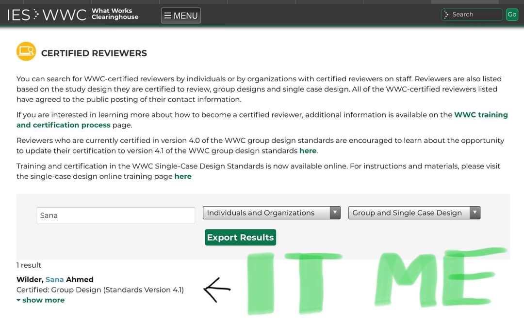 Since I became <a href="/WhatWorksED/">What Works Clearinghouse</a> certified earlier this year, my results have been requested a few times. Guess what friends? Now you can just look my name up in their directory! #legit #itme #anotheremail #saved