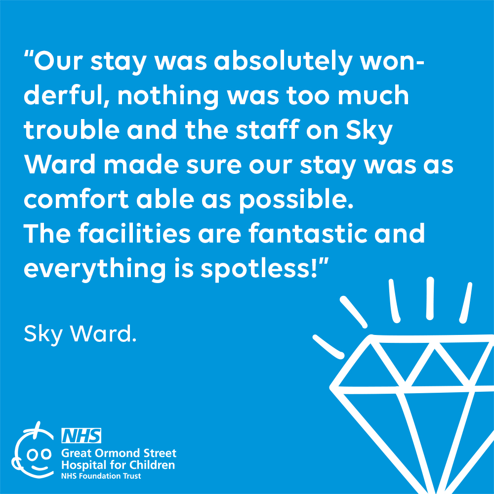 “We wanted to say a special thank you to everyone on Sky Ward.  Our stay was absolutely wonderful, nothing was too much trouble and the staff made sure our stay was as comfort able as possible.  The facilities are fantastic and everything is spotless!” – Sky Ward