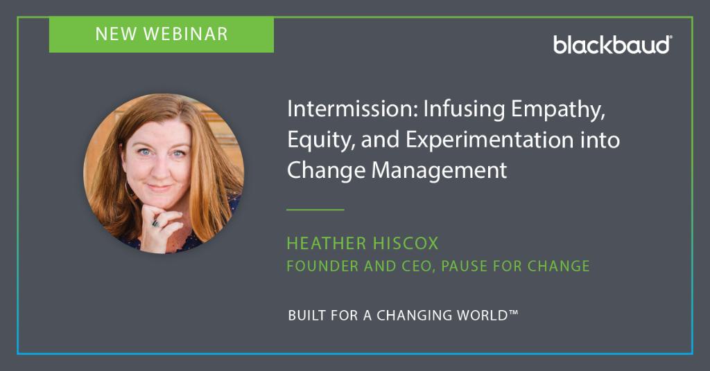 Blackbaud (@blackbaud) on Twitter photo 💡 TODAY💡 Join <a href="/HeatherHiscox1/">Frustrated Changemaker</a> for an interactive workshop to learn the 5 skills necessary for centering empathy, #equity, and experimentation in your #ChangeManagement process.
🙋 Register here: blkb.co/3gB1Zby
#RethinkChange 💡 TODAY💡 Join <a href="/HeatherHiscox1/">Frustrated Changemaker</a> for an interactive workshop to learn the 5 skills necessary for centering empathy, #equity, and experimentation in your #ChangeManagement process.
🙋 Register here: blkb.co/3gB1Zby
#RethinkChange
