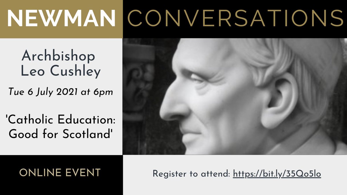Newman Conversations (Online) - Archbishop Leo Cushley in conversation with @ProfJCharmley - Tues 6 July at 6pm.
Register for your place at: bit.ly/35Qo5lo