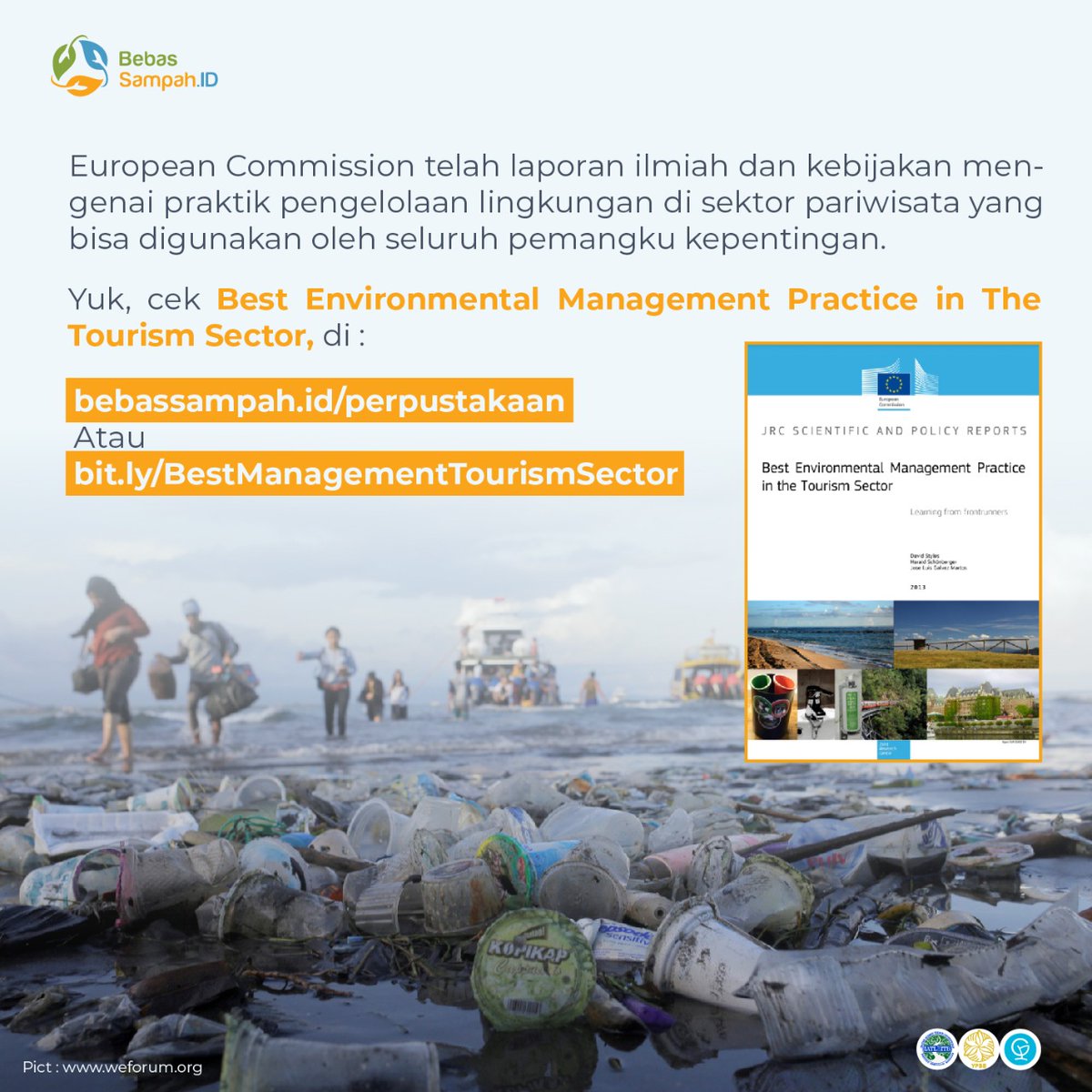 BebasSampahID's tweet photo. [BEST ENVIRONMENTAL PRACTICE]
Halo Pegiat Persampahan
Yuk, cari tahu bagaimana penanganan limbah yang sebaiknya dilakukan oleh sektor pariwisata di postingan bawah!

#IndonesiaBebasSampah
#BebasSampahID
#ProgramGF
#Dari2021untuk2025
#ZeroWaste
#MulaiDariGenggamanmu https://t.co/NZC08tPCdv