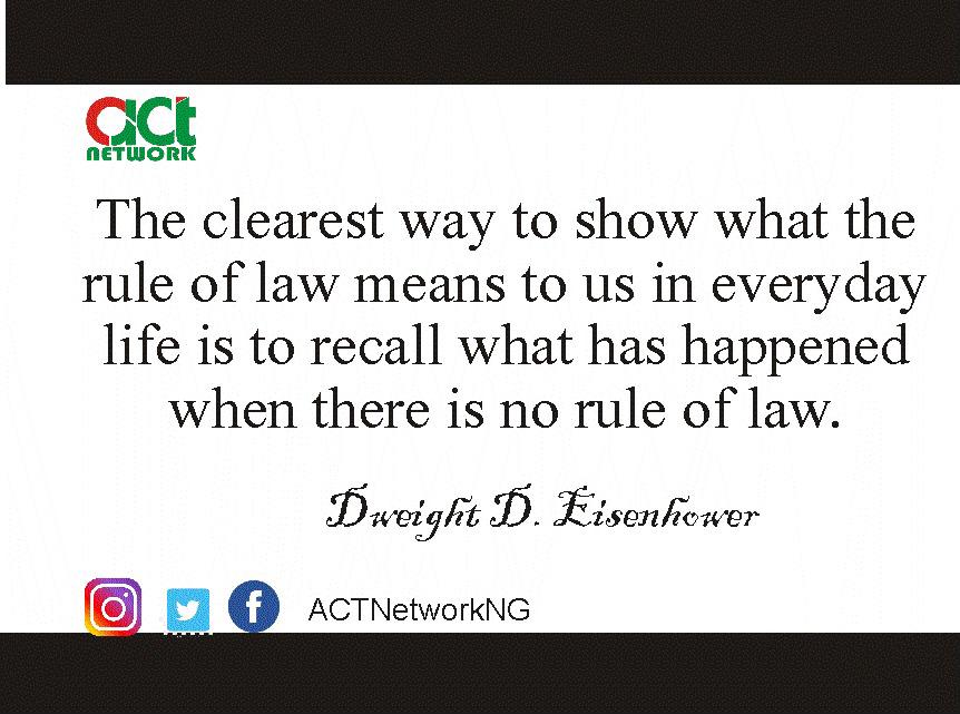 ActNetworkNG's tweet photo. Rule of law. #law #thursdayquote #ACTNetwork https://t.co/36CZngLCXM