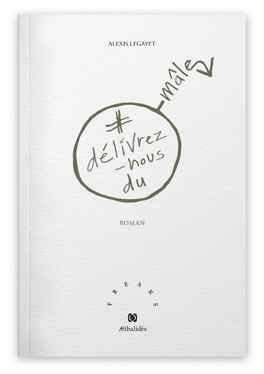 Nouvelle parution ce jour de "Délivrez nous du mâle" de Alexis Legayet.  
Le désarroi sceptique d’un mâle de quarante ans plongé malgré lui dans le monde de #metoo 
#freaks #delivreznousdumâle #alexislegayet