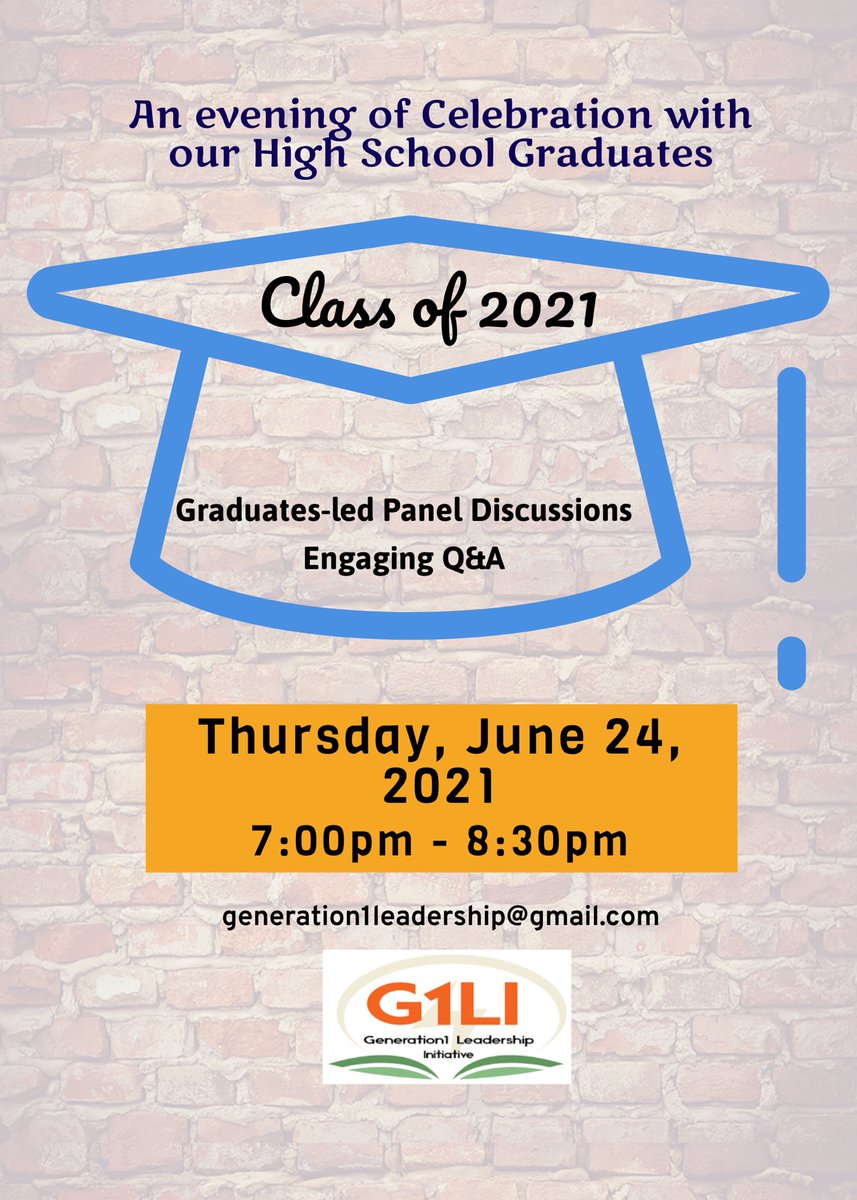 Generation1I's tweet photo. Join us today at 7pm as we host &amp; celebrate our 2021 high school graduates. They will share their perspectives on surviving high school &amp; navigating the educational system as students of African descent and  first generation immigrant kids. 
email:generation1leadership@gmail.com https://t.co/tkJbELQsGY
