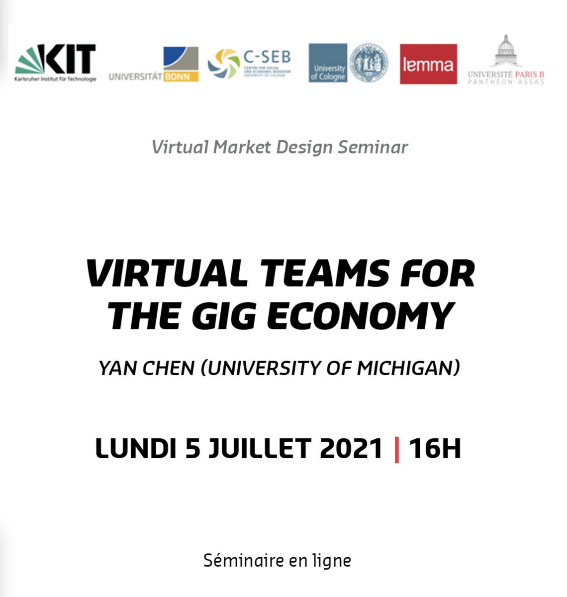 AssasUniversite's tweet photo. 05/07 #ConfAssas Virtual Teams for the Gig Economy, Yan CHEN (University of Michigan) https://t.co/pB0YV5XUrJ #UP2PA #VirtualMarketDesign @KITKarlsruhe, @UniBonn, @WiSoUniCologne, @ZEW, @AssasParis2 https://t.co/9cfNTu6KLd
