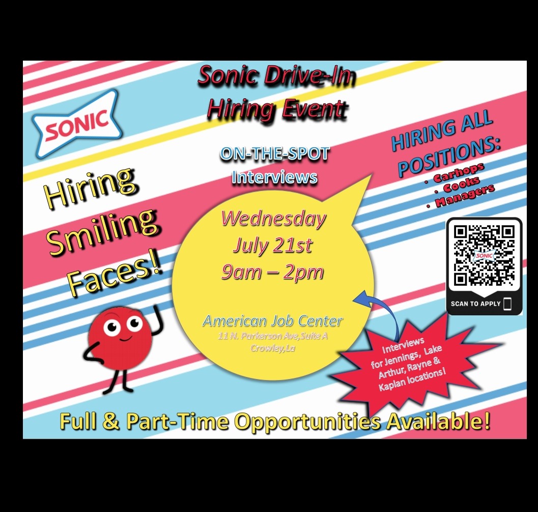 AcadianaWork's tweet photo. #Sonic is hosting a hiring event on Wednesday, July 21st from 9:00 a.m. - 2:00 p.m. at 11 N. Parkerson Avenue #SuiteA in Crowley, LA . Hiring for #Fulltime and #Parttime positions. https://t.co/ExZbQZnTir