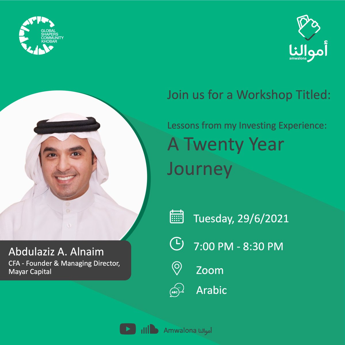 KhobarHub's tweet photo. Global Shapers Khobar Hub, in collaboration with GSC GCC Hubs, invites you to attend #Amwalona workshop titled “Lessons from my Investing Experience: A Twenty Year Journey” with @alnaimaa, Founder &amp; Managing Director, Mayar Capital. To register: https://t.co/jzKW2hTMqv https://t.co/E7xziY0P3d