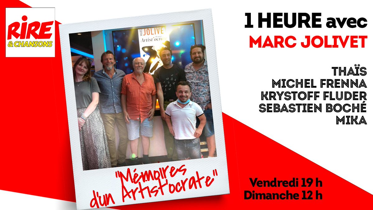 Aujourd'hui dès 19h, passez 1 heure avec <a href="/JolivetMarc/">Marc Jolivet</a> sur #RireEtChansons, pour son livre "Mémoires d'un Artist'ocrate", présenté par <a href="/sebastien_boche/">Sébastien Boché</a>  ! ⚡️

Avec <a href="/thaisvauquieres/">Thais Vauquieres</a>, <a href="/FrennaMichel/">Michel Frenna</a>, <a href="/kfluder/">Krystoff FLUDER</a>, &amp; #Mika ! 🔥🥳