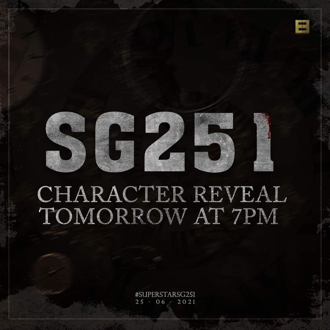 #SG251 Character Reveal Poster Releasing Tomorrow at 7pm!!
