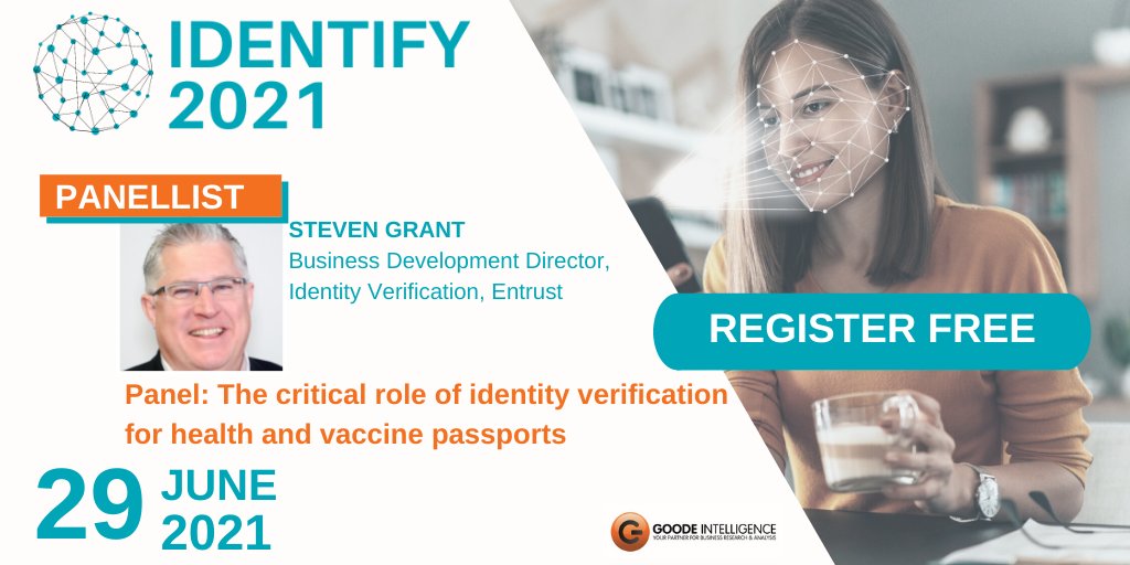 Don't miss your chance to listen to <a href="/StevenGGrant/">Steven Grant</a> of <a href="/Entrust_Corp/">Entrust</a> examining “The critical role of #identityverification for health and vaccine passports” on 29 June.  <a href="/goodeintel/">Goode Intelligence</a> #IDENTIFY2021. Registration is FREE!