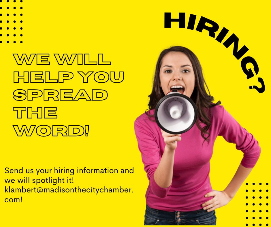 Are you hiring? Let us help your organization or business spread the word! #MadisontheCityChamber