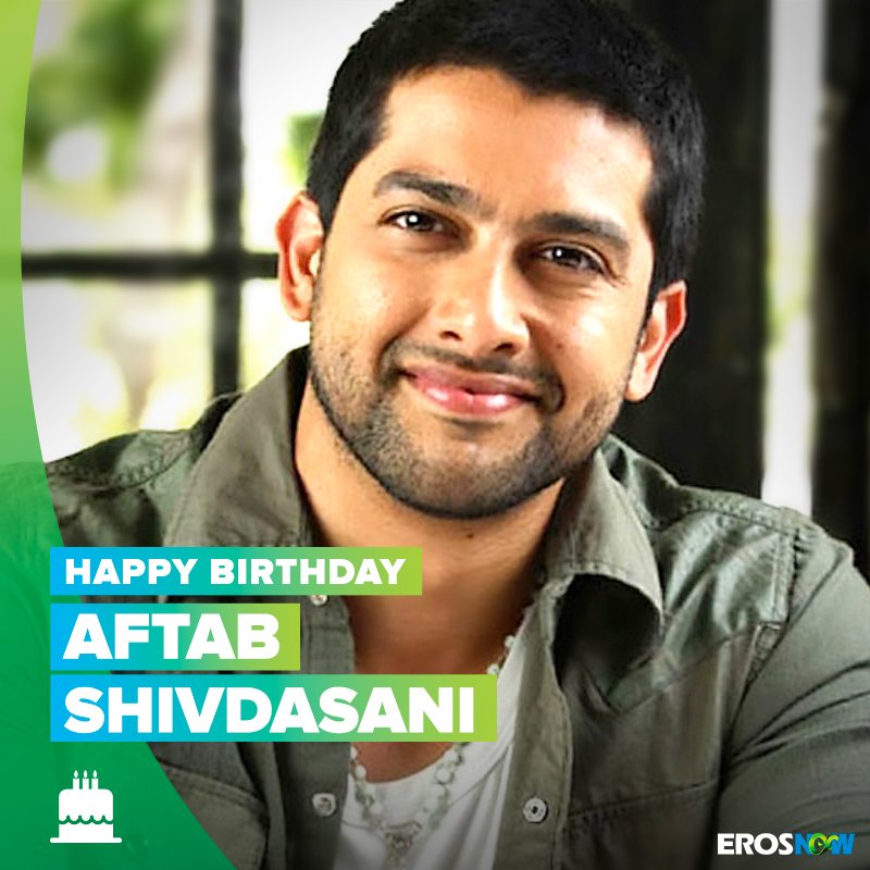Happy 43rd Birthday to Indian Actor, Producer & Model,
Mr Aftab Shivdasani Ji.       