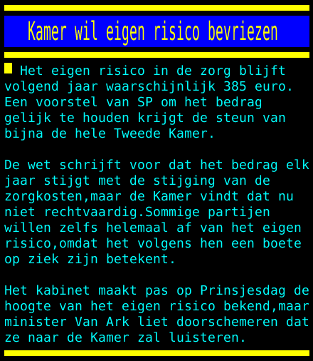 Kamer wil eigen risico bevriezen