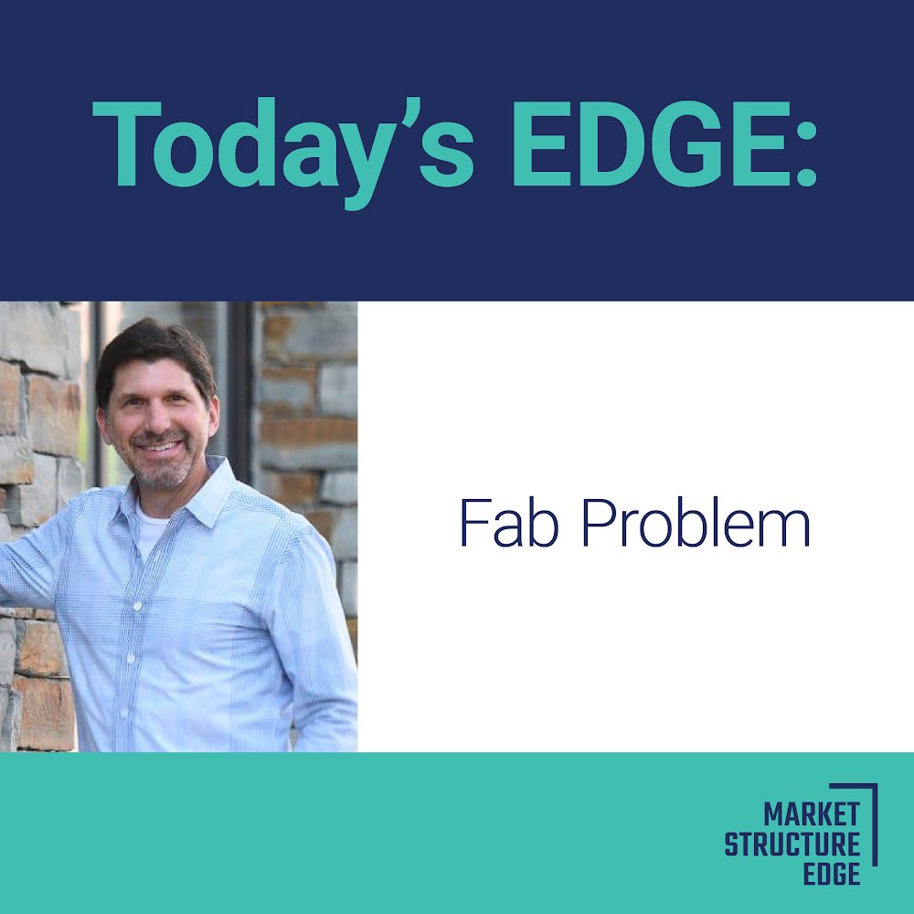 EdgeStructure's tweet image. Read this week&apos;s full article on Fab Problem here: marketstructureedge.com/fab-problem/

#MarketStructureEDGE #Blog #Article #Stocks #StockMarket #Trading #Stock #MarketStructure #FabProblem #ModernIR