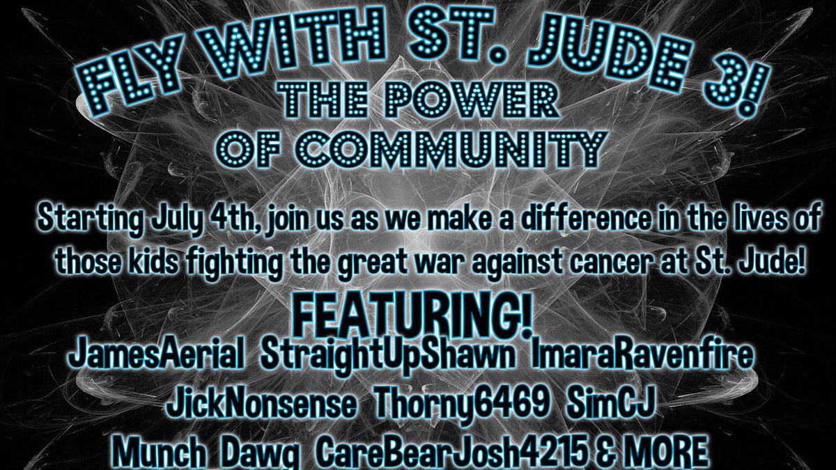 JamesAerial's tweet photo. #FlyWithStJude3 The Power Of Community!
Starting July 4th! See you there! #LinkDropsOnFirst #StJudePlayLIVE #FlyWithAerial https://t.co/wqwlFw7LXM