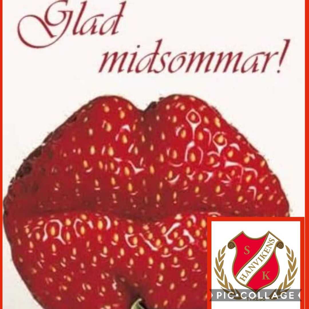 Glad Midsommar önskar Hanvikens SK ❤❤