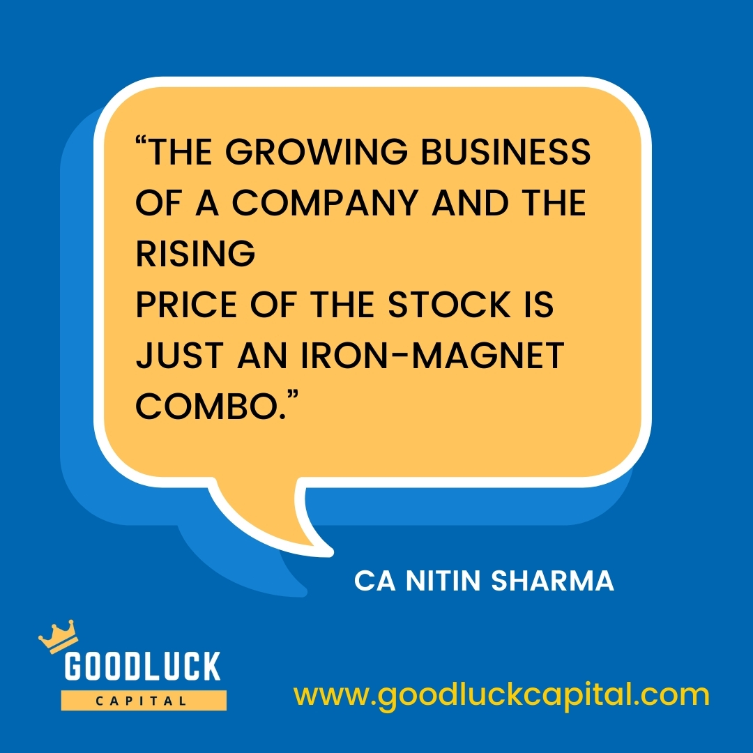 CapitalGoodluck's tweet photo. “The Growing Business of a Company and the rising price of the Stock is just an Iron-Magnet Combo.” — CA Nitin Sharma 👊💥🚀💵📈

@CapitalGoodluck 
#stocktradingtips
#sharetradingtips
#investmentadvice https://t.co/4v5iruBDhn