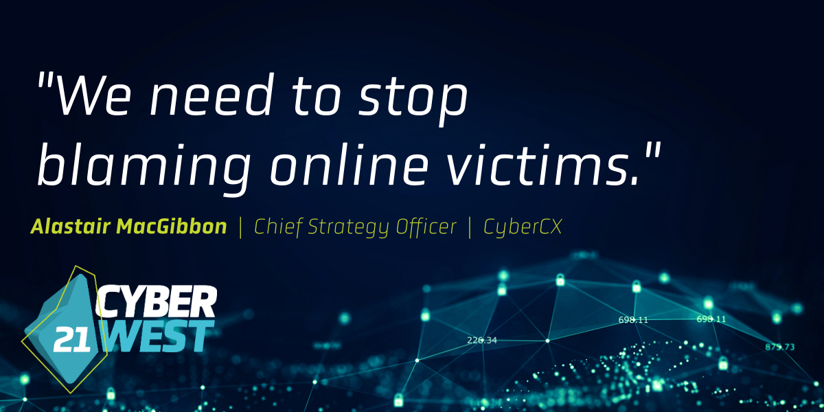 "We need to stop blaming online victims" <a href="/macgibbon/">Alastair MacGibbon</a>  <a href="/CxCyber/">Alric Cyran</a> #CyberWestSummit