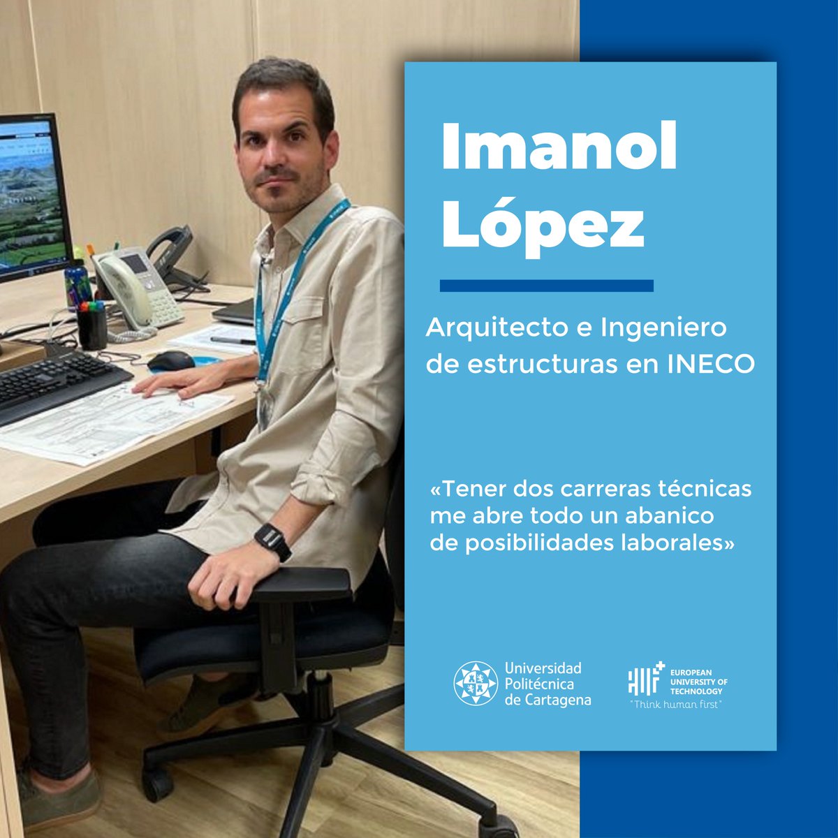 UPCToficial's tweet photo. 🔵#ExitoUPCT: Conoce a Imanol López, egresado en Arquitectura Técnica e Ingeniería Civil por la UPCT.
"Tener dos carreras técnicas me abre todo un abanico de posibilidades laborales"
Actualmente trabaja para @Ineco_es.
🗞️ https://t.co/WN9DTSEoGA
#SomosUPCT #UPCT #Universidad https://t.co/GBglVfd5XA