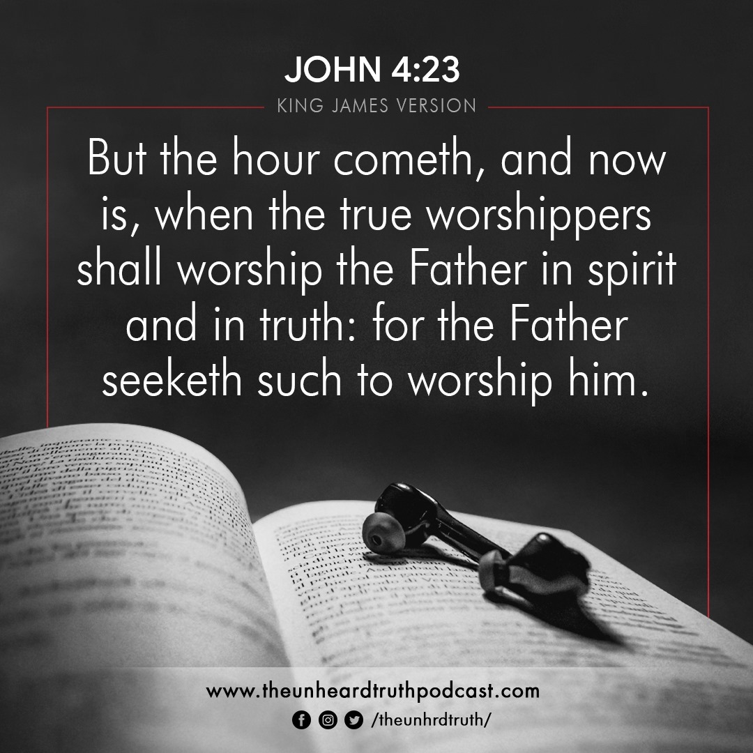 Ἔλεος ☆ On Twitter: "But The Hour Cometh, And Now Is, When The True  Worshippers Shall Worship The Father In Spirit And In Truth: For The Father  Seeketh Such To Worship Him. (