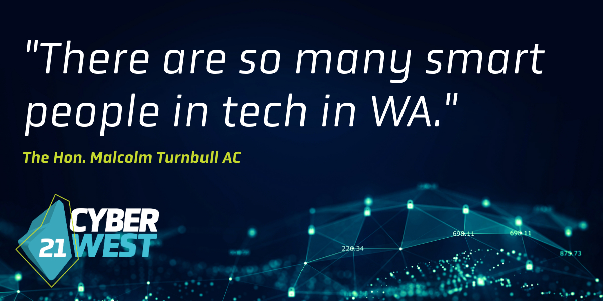 "There are so many people in tech in WA." <a href="/TurnbullMalcolm/">Malcolm Turnbull</a> #CyberWestSummit #WesternAustralia