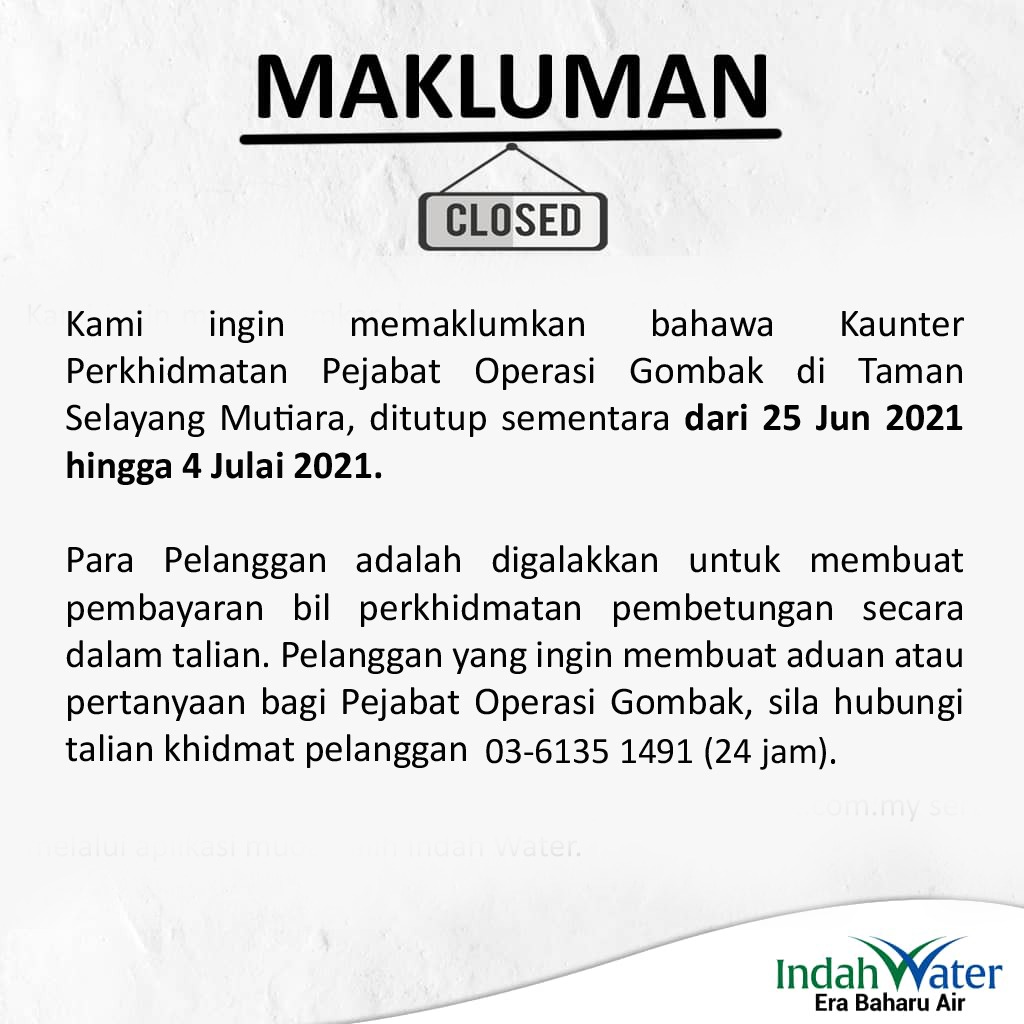 Indah Water Konsortium Iwk A Twitter Makluman Kepada Semua Pelanggan Iwk Yang Ingin Berurusan Di Pejabat Operasi Gombak Iwkcares Erabaharuair Newlifeforwater Https T Co Cgxcsxfkoz Twitter