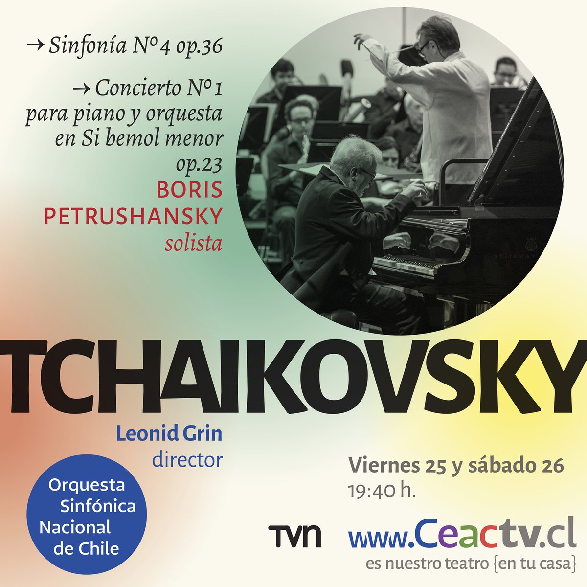 lasinfonica's tweet photo. CEAC TV  -  P. Tchaikovsky
Viernes 25 y sábado 26 de junio, 19:40 horas.
Sinfonía N°4 op. 36.
Concierto N° 1 para piano y orquesta en Si bemol menor, op. 23.
Pianista: Boris Petrushansky
Director: Leonid Grin
Te esperamos en https://t.co/8XY7HpzVBE https://t.co/PQddiQbDwJ