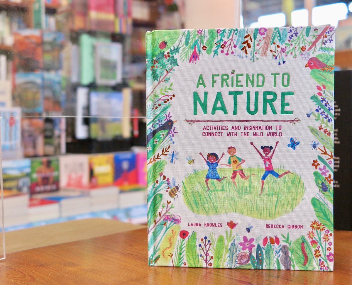 A colourful new children's nature guide, <a href="/LauraMakesBooks/">Laura Knowles</a> and Rebecca Gibbon's #AFriendToNature is now on our real and virtual bookshelves! bit.ly/3jda5tC