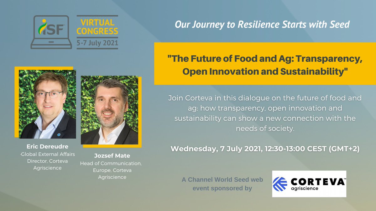SeedFed's tweet image. Happening on #ISFVirtual2021: don&apos;t miss this dialogue hosted by @corteva on how transparency, open innovation &amp;amp; sustainability can show a new connection with the needs of society.

📅 7 JULY, WED, 12:30-13:00
Register to join: congress.worldseed.org
#journey2resilience