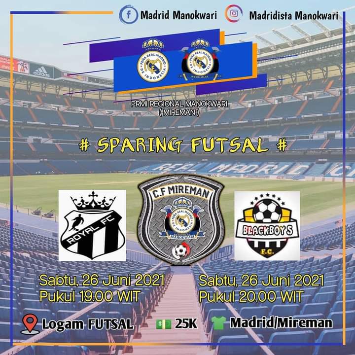 Madrid_Indo's tweet image. #SparingFutsal 

ROYAL FC 
PRMI MANOKWARI
BLACKBOY FC 

• Sabtu,26 Juni 2021
• Pukul : 19.00 WIT 

• Sabtu,26 Juni 2021
• Pukul : 20.00 WIT 

#VamosPRMI #FutsalRegional #HalaMadrid