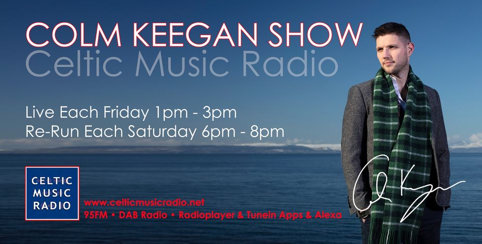 celt95fm's tweet photo. It's nearly time for the Colm Keegan Show on Celtic Music Radio.  Join @colmkeeganmusic from 1pm with an eclectic mix of music, song and chat.  #thecolmkeegnanshow #celt95fm https://t.co/4ZMsGWTsSw