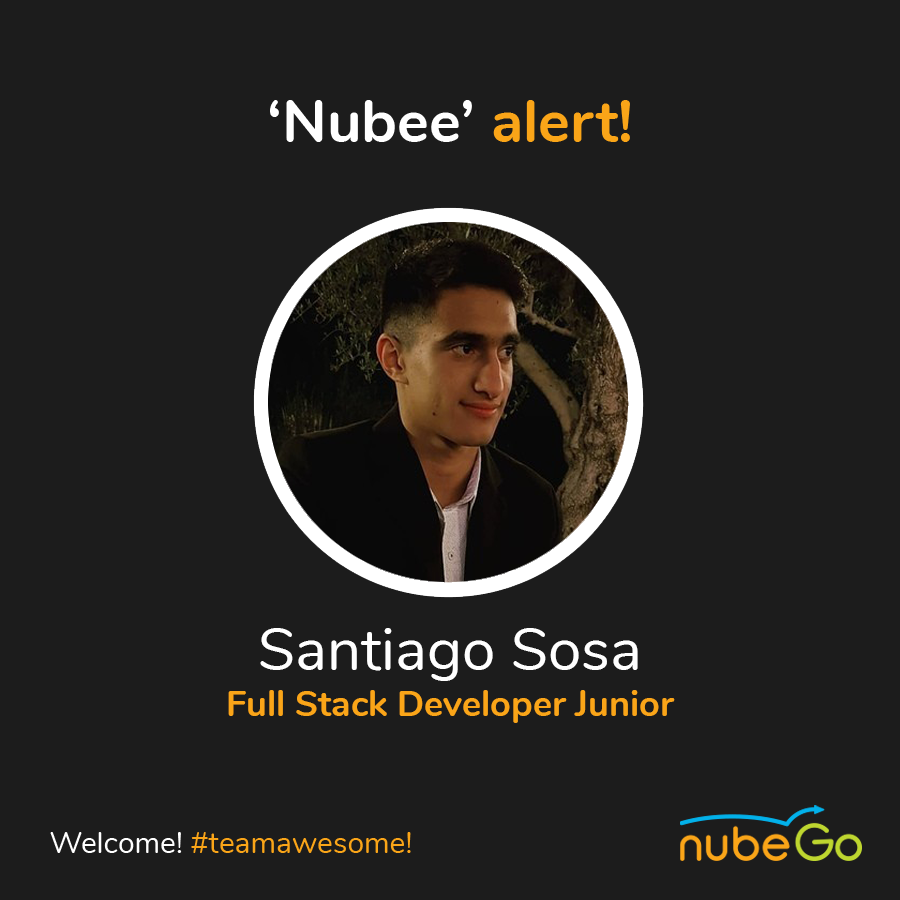 Nubee´alert!

Santiago Sosa
Full Stack Developer Junior

#teamawesome #welcome !