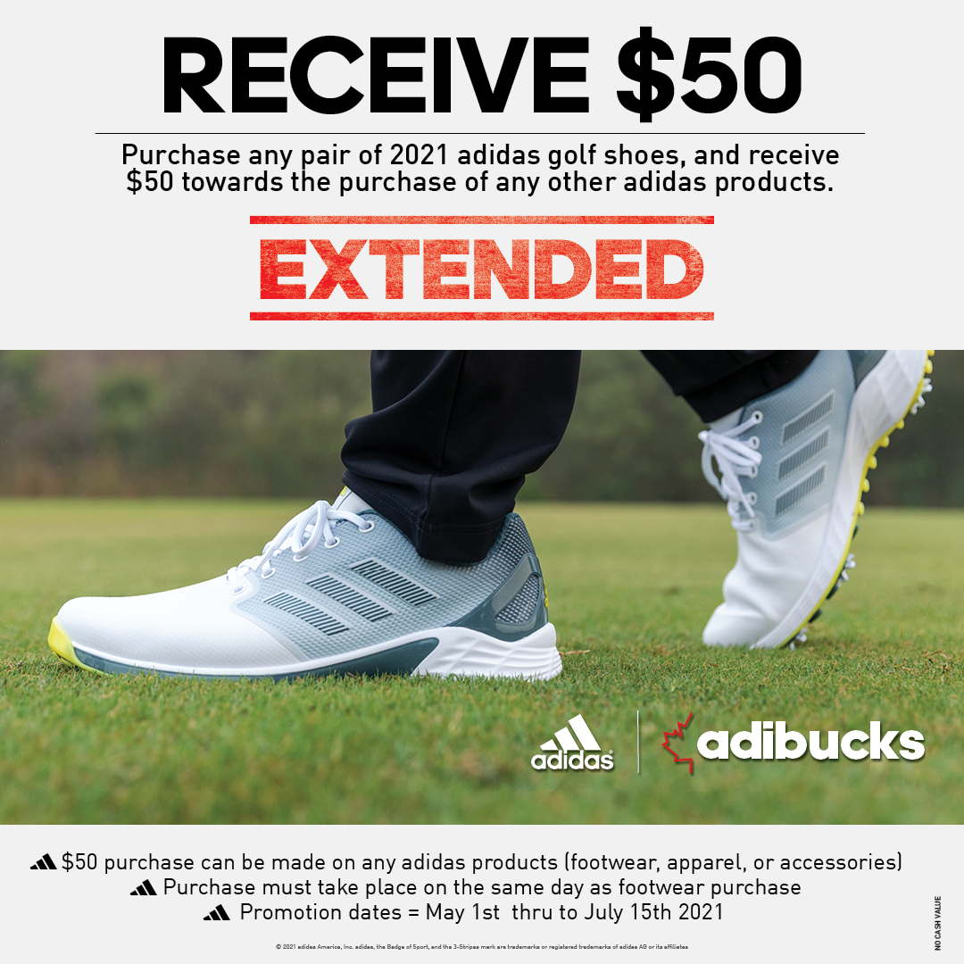 Extended until July 15! Purchase any pair of 2021 adidas golf shoes and receive $50 towards the purchase of any other adidas products. Rebate must be used in golf shop on the same day as footwear purchase. In-store only!