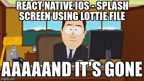 overflow_meme's tweet image. React native iOS - splash screen using lottie file stackoverflow.com/questions/6743… #reactnative #reactnativeios #lottieios #splashscreen #lottie