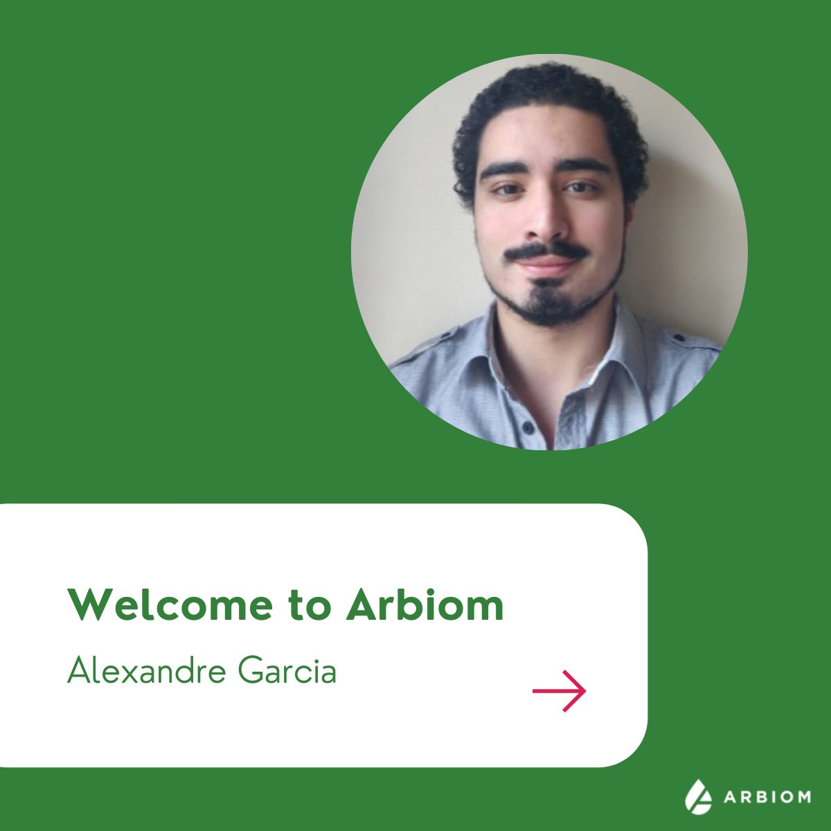 Welcome to Alexandre Garcia, our newest Business Developer at Arbiom! Alexandre has degrees in Food Science Engineering and Business Administration, and he will be based out of our Paris office. We are so excited for him to be joining the team!