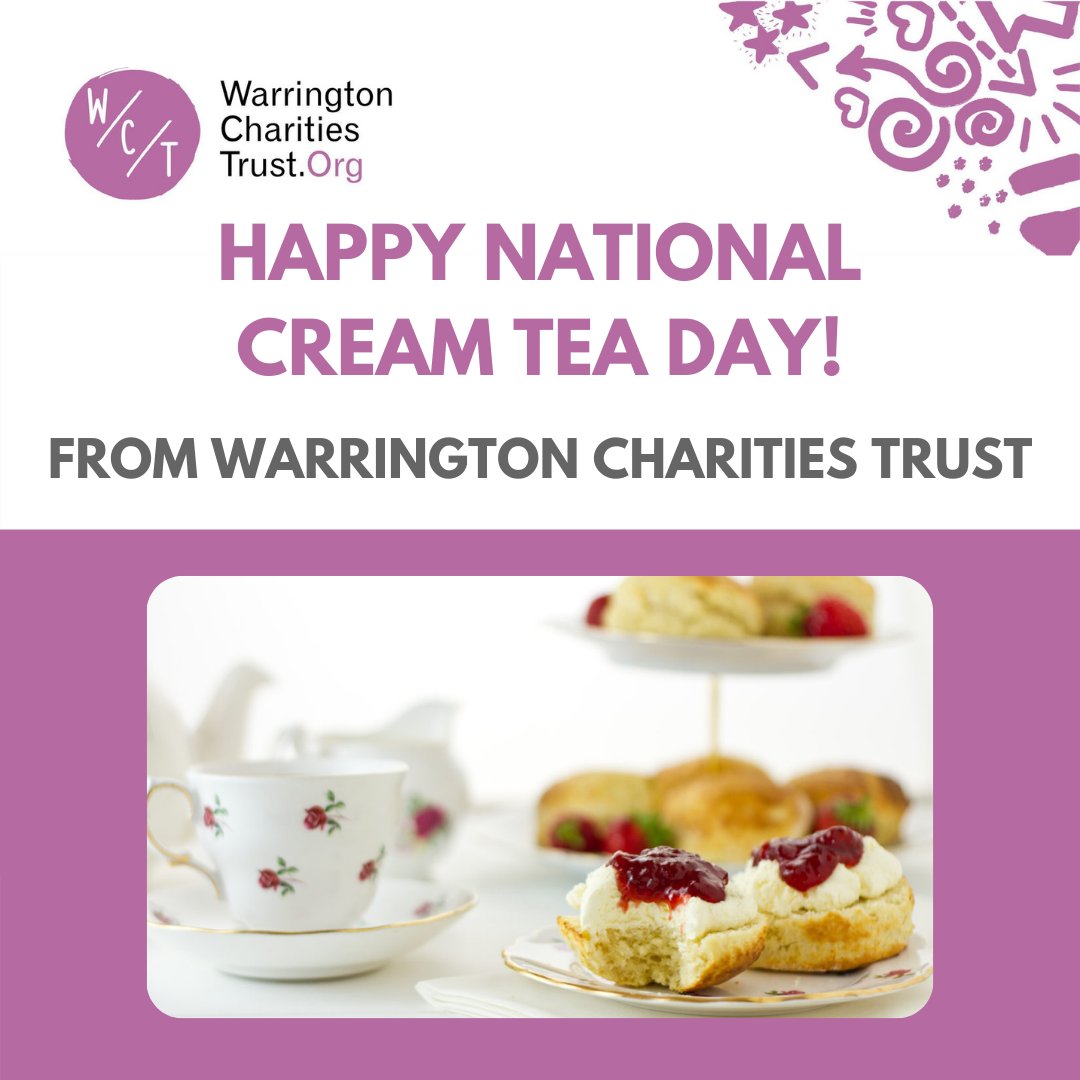 Wishing you a wonderful National Cream Tea Day from everyone at Warrington Charities Trust!