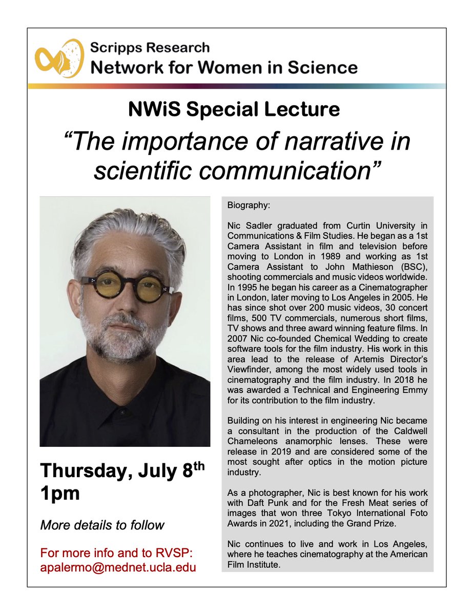 Network for Women in Science at Scripps Research (@scrippsnwis) on Twitter photo <a href="/ScrippsNWiS/">Network for Women in Science at Scripps Research</a> is hosting a special lecture by cinematographer Nic Sadler Thursday July 8th @ 1pm on “The importance of Narrative in Scientific Communication”
Contact apalermo@mednet.ucla.edu to RSVP for the meet & greet after the lecture! <a href="/ScrippsNWiS/">Network for Women in Science at Scripps Research</a> is hosting a special lecture by cinematographer Nic Sadler Thursday July 8th @ 1pm on “The importance of Narrative in Scientific Communication”
Contact apalermo@mednet.ucla.edu to RSVP for the meet & greet after the lecture!