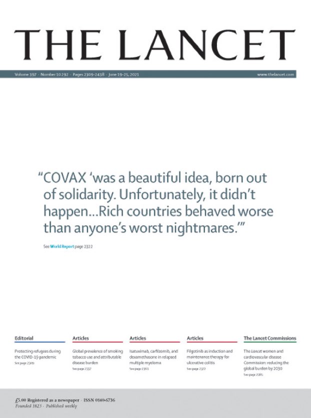 Portada de The Lancet.
COVAX, la maravillosa iniciativa para un reparto solidario de las vacunas globalmente, fracasa… y lo hace por culpa de los países ricos.