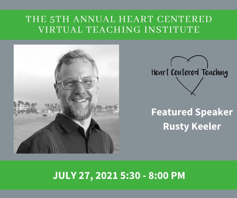 4cforkids's tweet photo. On the last day of The 5th Annual Heart Centered Teaching Virtual Institute Planting a Seed of Care on July 27, we are so excited to have Rusty Keeler! Join us for this special event. Get your tickets today! https://t.co/FwXinGMSf6 https://t.co/LQEEsjso00